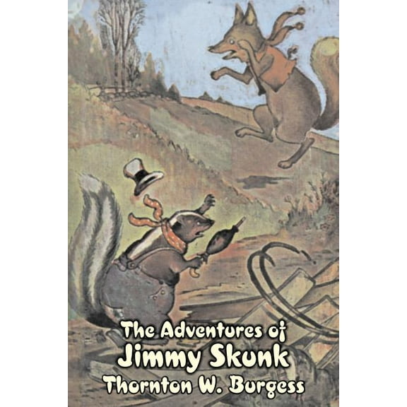 The Adventures of Jimmy Skunk by Thornton Burgess, Fiction, Animals, Fantasy & Magic, (Paperback)