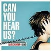 Can You Hear Us (CD) by David Crowder Band