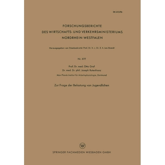 Forschungsberichte Des Wirtschafts- Und Zur Frage Der Belastung Von Jugendlichen, Book 619, (Paperback)