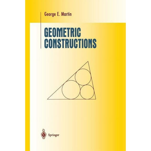 Undergraduate Texts in Mathematics Geometric Constructions, (Paperback)