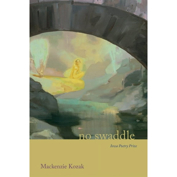 Iowa Poetry Prize No Swaddle, (Paperback)