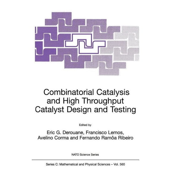 NATO Science Series C: Combinatorial Catalysis and High Throughput Catalyst Design and Testing, Book 560, (Hardcover)