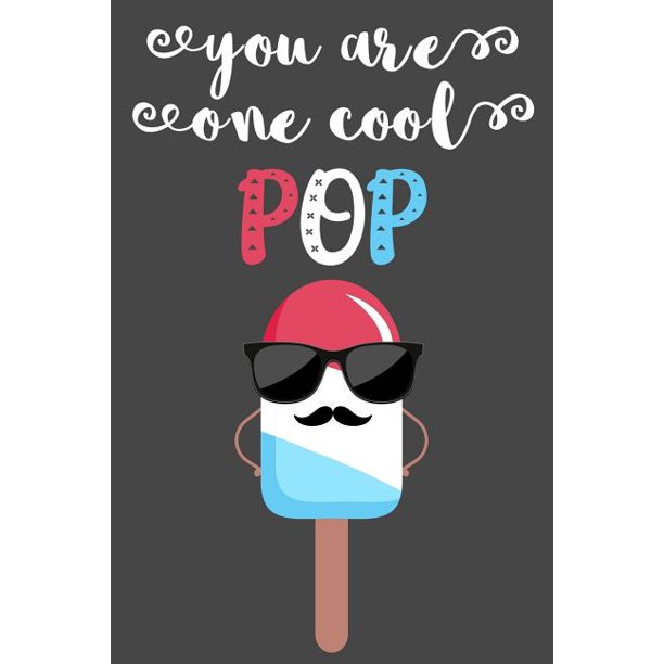 Download You Are One Cool Pop Prompted Fill In The Blank Book About Dad Grandpa Father S Day Birthday Gifts From Kids Walmart Com Walmart Com
