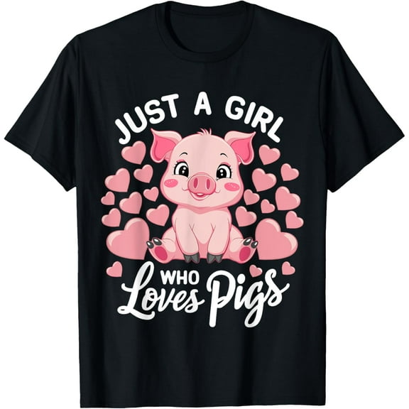 Just A Girl Who Loves Pigs T-Shirt