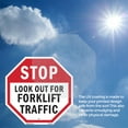 thumbnail image 6 of Stop Look Out for Forklift Traffic 18 inch X 18 inch Octagon Plastic Sign Weather Resistant, UV Protected for Workplace, Private Property, and Construction Site, Made in the USA, 6 of 7