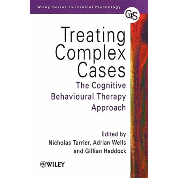 Pre-Owned Wiley Clinical Psychology Treating Complex Cases: The Cognitive Behavioural Therapy Approach, Book 62, (Paperback)