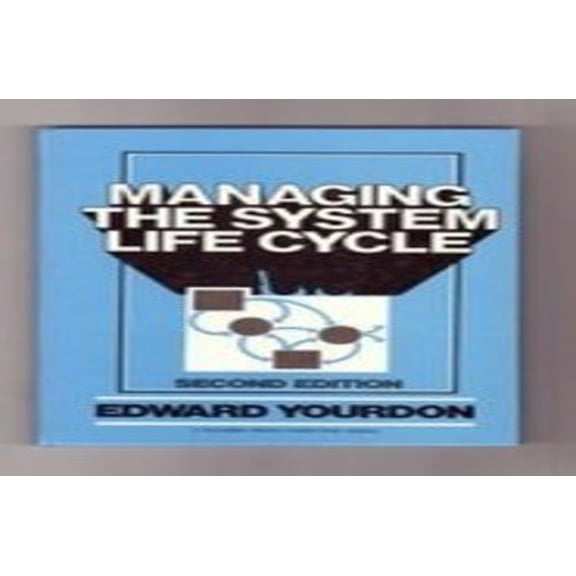 Pre-Owned Managing the System Life Cycle (Yourdon Press Computing Series) (Hardcover) 0135475309 9780135475300