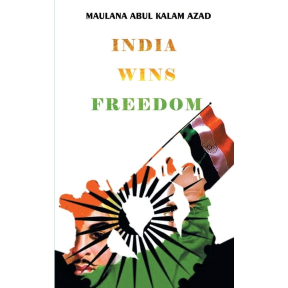 India Wins Freedom, (Paperback)