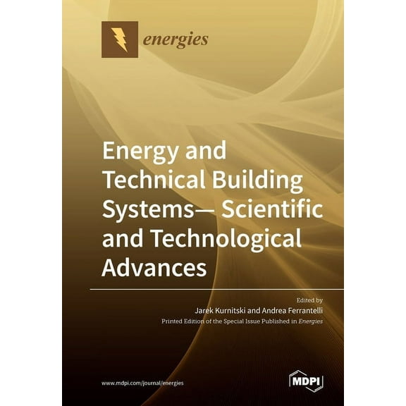 Energy and Technical Building Systems - Scientific and Technological Advances, (Paperback)