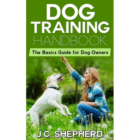 Bmw Owners Handbook - Dog Training Handbook: The Basics Guide for Dog Owners - eBook