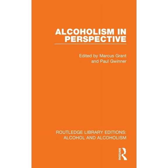 Routledge Library Editions: Alcohol and Alcoholism in Perspective, (Hardcover)