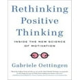 thumbnail image 1 of Repenser la Pensée Positive: à l'Intérieur de la Nouvelle Science de la Motivation, 1 of 3