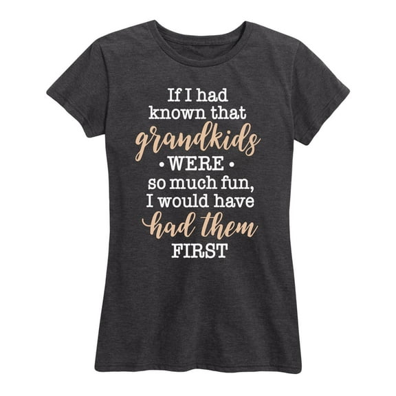 Instant Message - Grandkids are So Much Fun - Women's Short Sleeve Graphic T-Shirt