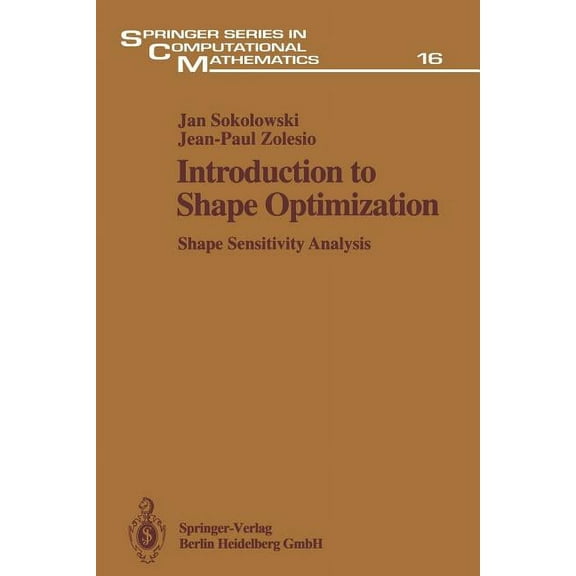 Springer Computational Mathematics Introduction to Shape Optimization: Shape Sensitivity Analysis, Book 16, (Paperback)