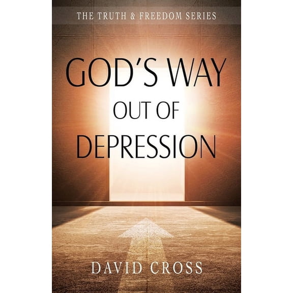 Truth and Freedom God's Way Out of Depression, (Paperback)