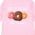 thumbnail image 4 of Inktastic Life is Better with Donuts Boys or Girls Long Sleeve Toddler T-Shirt, 4 of 5