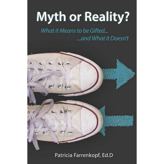 Developing the Gifted Myth or Reality?: What it Means to be Gifted...and What it Doesn't, Book 3, (Paperback)