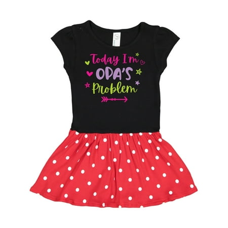 

Inktastic Child Funny Today Im Opas Problem Gift Toddler Girl Dress