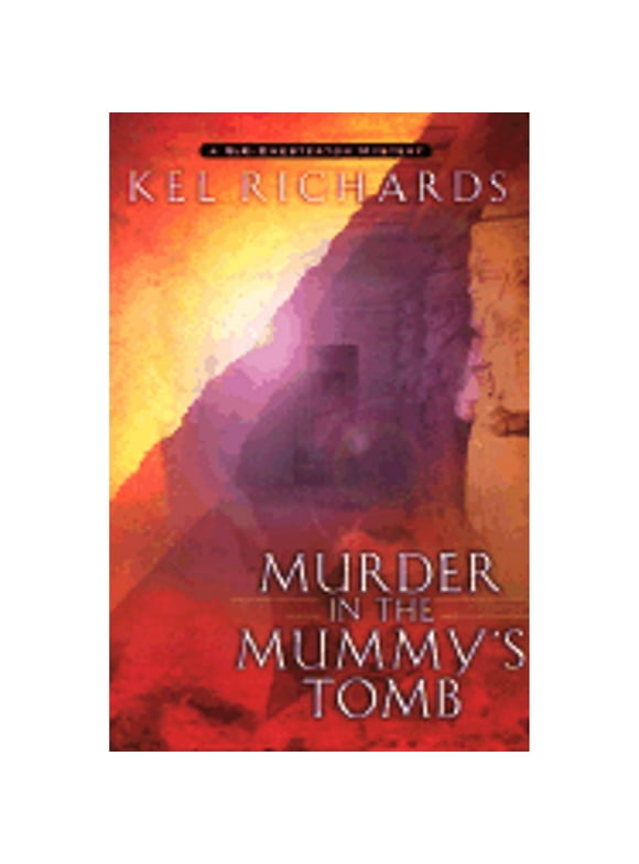 Pre-Owned Murder in the Mummy's Tomb (Paperback 9781589199637) by Kel Richards