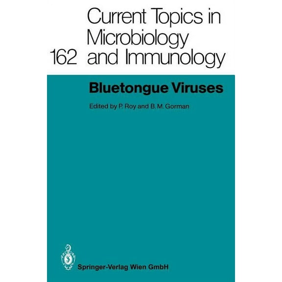 Current Topics in Microbiology and Immmu Bluetongue Viruses, Book 162, (Paperback)