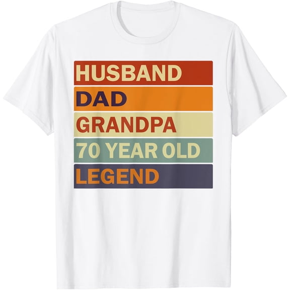 Vintage 70th Birthday Saying For 70 Year Old Dad And Grandpa T-ShirtMen and women, White T-shirt, size: Extra large