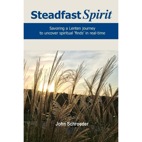 Steadfast Spirit, (Paperback)