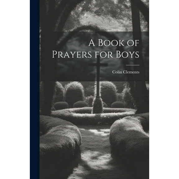 A Book of Prayers for Boys (Paperback)