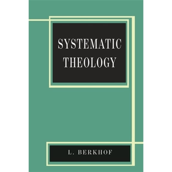 Pre-Owned Systematic Theology (Paperback) 168422442X 9781684224425
