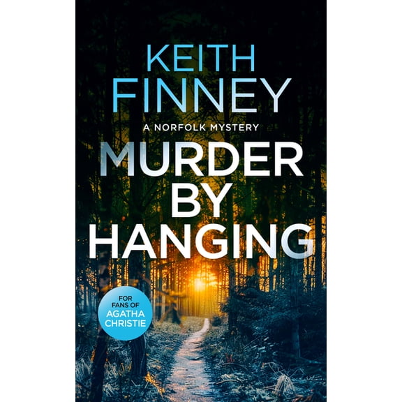 The Norfolk Mysteries Murder by Hanging: A Cozy British Murder Mystery Series, Book 2, (Paperback)