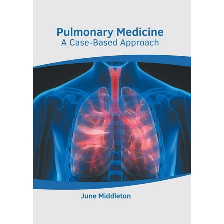 UPC: 9781639274642 | Pulmonary Medicine: A Case-Based Approach (Hardcover)