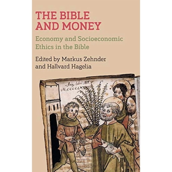 Bible in the Modern World: The Bible and Money (Hardcover)