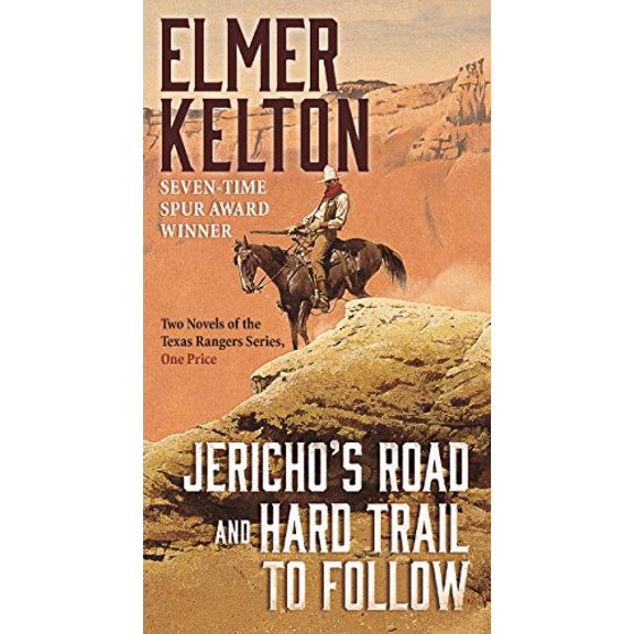 Pre-Owned Jericho's Road and Hard Trail to Follow: Two Novels of the Texas Rangers Series (6 and 7) (Mass Market Paperback) 0765393522 9780765393524