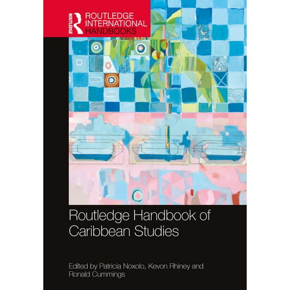 Routledge International Handbooks Routledge Handbook of Caribbean Studies, (Hardcover)