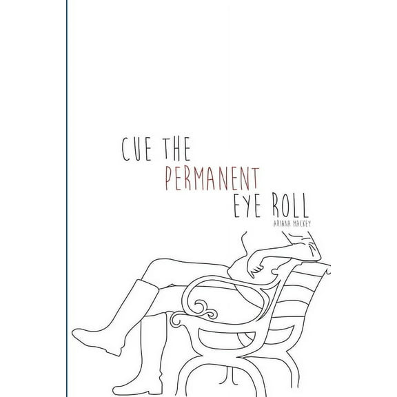 Cue the Permanent Eye Roll, (Paperback)