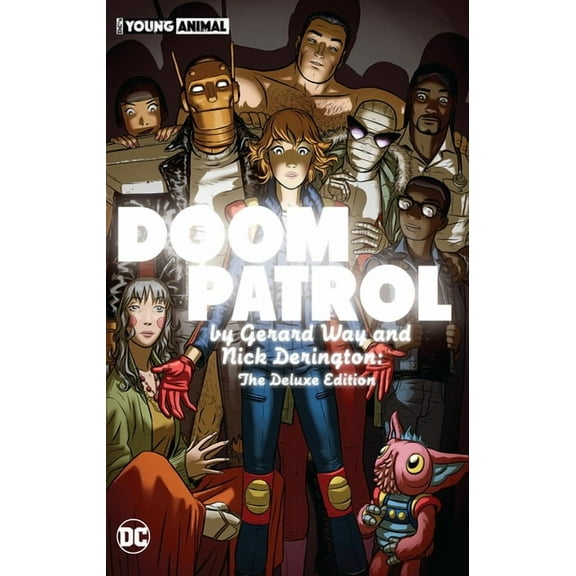 Doom Patrol by Gerard Way and Nick Derington: The Deluxe Edition, (Hardcover)