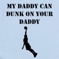 thumbnail image 2 of CafePress - My Daddy Can Dunk On Your Daddy Body Suit - Long Sleeve Cotton Baby Bodysuit, 2 of 4
