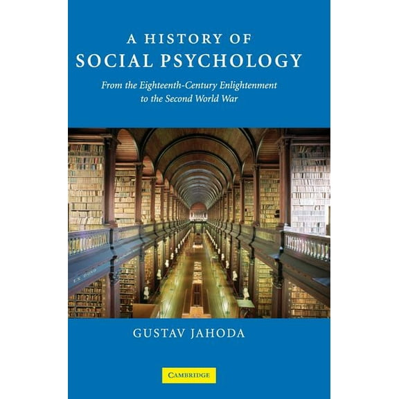 A History of Social Psychology, (Hardcover)