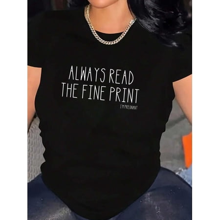 Always Read The Fine Print I'm Pregnant T-Shirt Graphic Tee summer Tops For Women Round Neck Fashion Cotton shirts