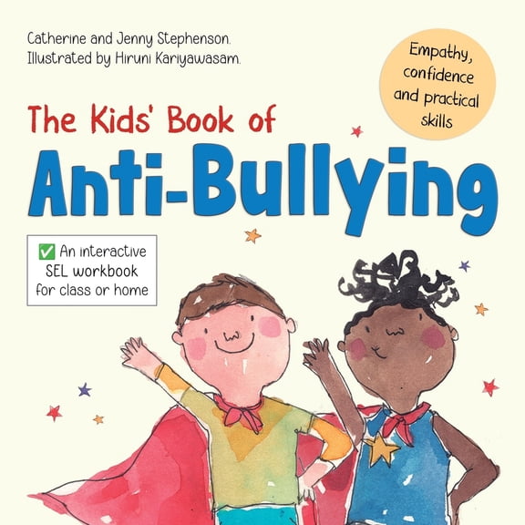 Pre-Owned The Kids' Books of The Kids' Book of Anti-Bullying: Self-Awareness, Resilience and Strategies for Managing Bullying, (Paperback)