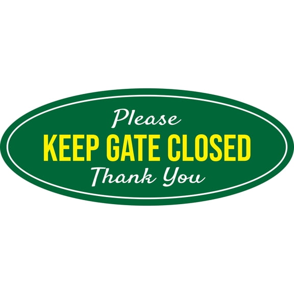Oval Plus Please Keep Gate Closed Thank You Wall or Door Sign | Business and Workplace Signage - Large