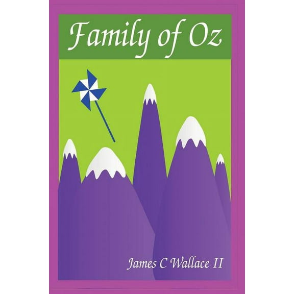 Family of Oz: Royal Magician of Oz Trilogy