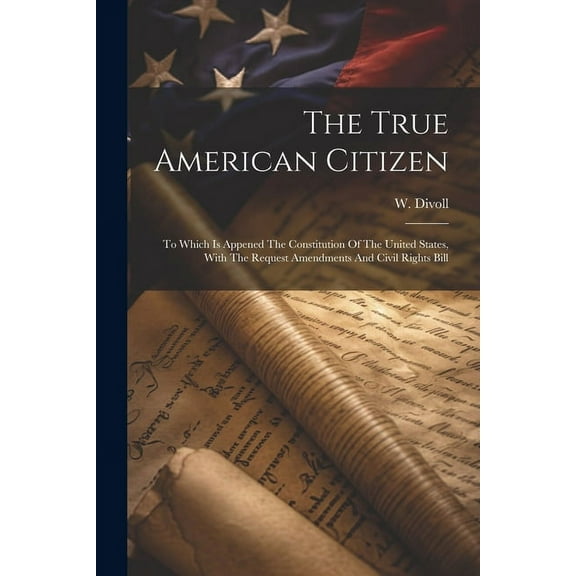 The True American Citizen (Paperback)