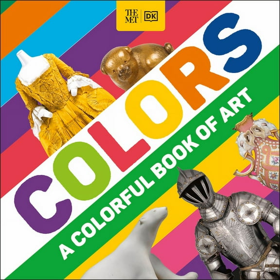 DK the Met The Met Colors: A Colorful Book of Art, (Board Book)