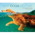 thumbnail image 2 of Pre-Owned Why Dogs Do That (Deluxe Edition) (Hardcover) 1623431778 9781623431778, 2 of 2
