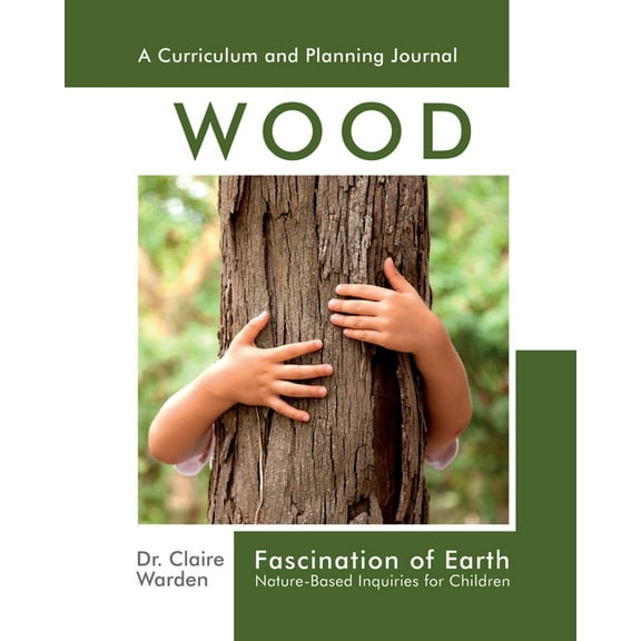Fascination of Earth: Nature-Based Inquiries for Children, (Paperback)