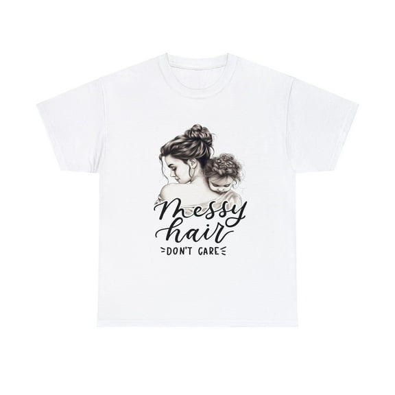 Messy Hair Don't Care Shirt, Messy Bun Shirt, Momlife Messy ID-0207-DCXI