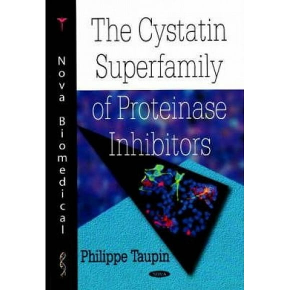 Taupin, P: Cystatin Superfamily of Proteinase Inhibitors