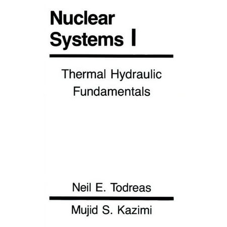 UPC: 9781560320517 | Nuclear Systems Volume I : Thermal Hydraulic Fundamentals (Paperback)