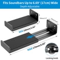 thumbnail image 4 of SPORTLINK Universal Sound bar Wall Mount Bracket Under TV for Most of Soundbars, Hold up to 33 lbs, Adjustable Depth 3.94”–6.69”, Black, 4 of 10