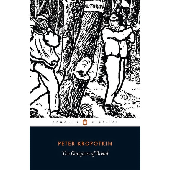 The Conquest of Bread, (Paperback)